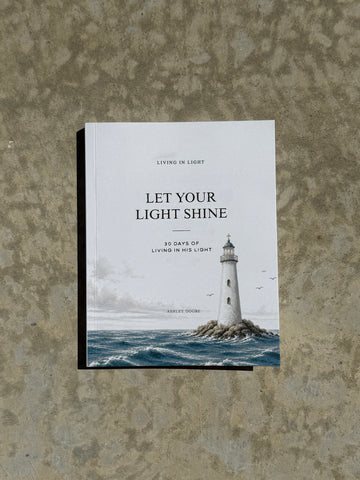 Let Your Light Shine: 30 Days of Living in His Light - A Devotional by Living in Light